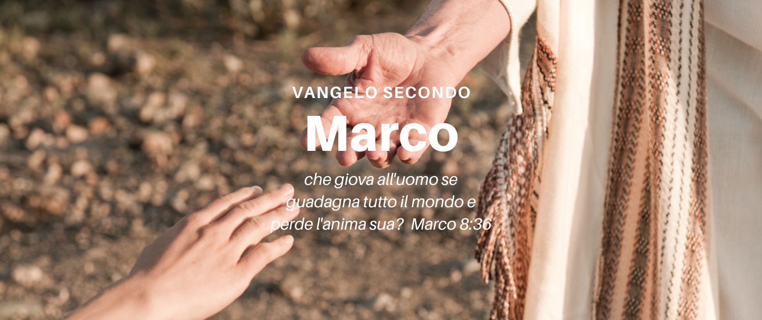 Vangelo Secondo Marco - Chiesa Cristiana Evangelica Dei Fratelli